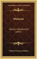 Malaysia: Nature's Wonderland 1014808804 Book Cover