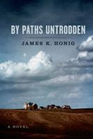 By Paths Untrodden, a novel 1619270625 Book Cover