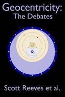Geocentricity: The Debates 1530517443 Book Cover