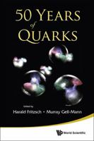 50 Years of Quarks 9814618101 Book Cover
