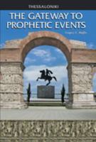 Thessaloniki: The Gateway to Prophetic Events 1589099109 Book Cover