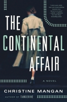 The Continental Affair: A Novel 1250788471 Book Cover