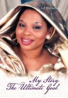 My Story the Ultimate Goal 1453522107 Book Cover