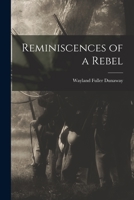 Reminiscences of a Rebel 1018241094 Book Cover