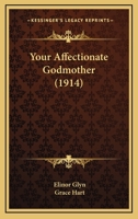 Your affectionate godmother 1540810658 Book Cover