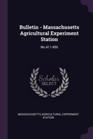 Bulletin - Massachusetts Agricultural Experiment Station: No.411-450 1378820649 Book Cover