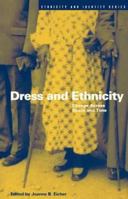 Dress and Ethnicity: Change Across Space and Time (Ethnicity and Identity) B007IGSCUO Book Cover