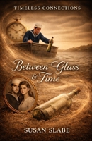 Between Glass and Time B0GNKBF3B1 Book Cover
