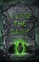 Curse the Dark : The Harstone Legacy Book 1 0994399936 Book Cover