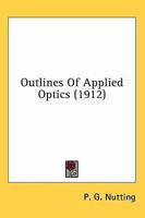 Outlines Of Applied Optics 0548954909 Book Cover