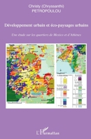 Développement urbain et éco-paysages urbains: Une étude sur les quartiers de Mexico et d'Athènes 2296542069 Book Cover