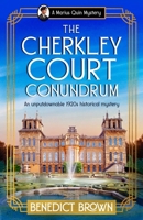 The Cherkley Court Conundrum: An unputdownable 1920s historical mystery (A Marius Quin Mystery, 7) 1837002711 Book Cover