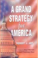 A Grand Strategy for America 8170492076 Book Cover