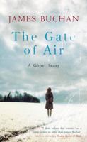 The Gate of Air: A Ghost Story 184724467X Book Cover