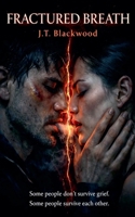 Fractured Breath (Stripped Down) B0GSSSWKSD Book Cover