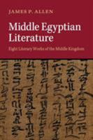 Middle Egyptian Literature: Eight Literary Works of the Middle Kingdom 110745607X Book Cover