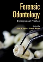 Forensic Odontology - Principles and Practice 1118864441 Book Cover