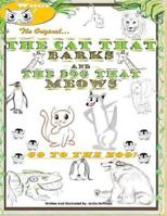 The Cat That Barks And The Dog That Meows (HINDI): Go To The Zoo! 150298864X Book Cover