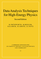 Data Analysis Techniques for High-energy Physics (Cambridge Monographs on Particle Physics, Nuclear Physics & Cosmology) 0521635489 Book Cover