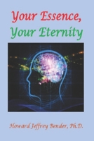 Your Essence, Your Eternity B08RYCLS15 Book Cover