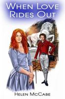 When Love Rides Out 184583934X Book Cover