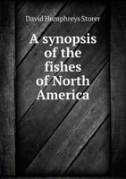 A Synopsis of the Fishes of North America 1363758209 Book Cover