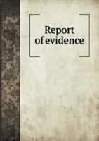 Report of Evidence 551892318X Book Cover