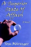 A Superior State of Affairs 1418427624 Book Cover