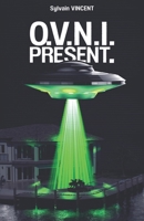 OVNI Présent B0BM5FGDS5 Book Cover