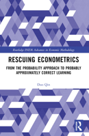 Rescuing Econometrics: From the Probability Approach to Probably Approximately Correct Learning 1032586079 Book Cover