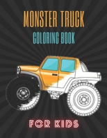 Monster Truck Coloring Book: A Fun Coloring Book For Kids for Boys and Girls B08F6QBQ2K Book Cover