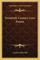 Twentieth-Century Love Poems 1163154245 Book Cover