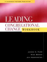 Leading Congregational Change : A Practical Guide for the Transformational Journey 0787947652 Book Cover