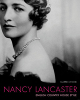 Nancy Lancaster: English Country House Style 0711224293 Book Cover