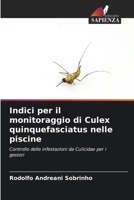 Indici per il monitoraggio di Culex quinquefasciatus nelle piscine (Italian Edition) 6208387620 Book Cover