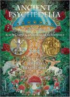 Ancient Psychedelia: Alien Gods and Mushroom Goddesses 1734453303 Book Cover