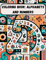 Coloring Book: Alphabets, Numbers B0CPQBZTW5 Book Cover