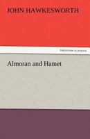 Almoran and Hamet An Oriental Tale 151184955X Book Cover