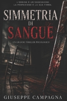 Simmetria di Sangue: Un thriller psicologico (L'Archivio delle Ombre: Le Indagini di Whitmore) (Italian Edition) B0H2RM6HTT Book Cover