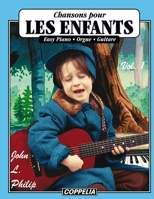15 Chansons pour enfants vol. 1 - Easy piano, orgue, guitare (French Edition) B08HRZN2CQ Book Cover