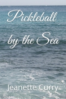 Pickleball by the Sea B0B1RFSTXH Book Cover