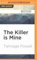 The killer is mine B0007E8Z0Q Book Cover
