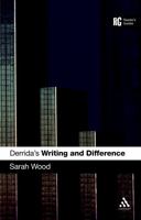 Derrida's Writing and Difference: A Reader's Guide (Continuum Reader's Guides) 0826491928 Book Cover