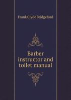 Barber instructor and toilet manual 5518901739 Book Cover