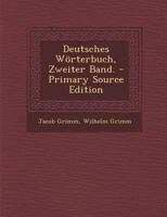 Deutsches W Rterbuch, Volume 2 1293085065 Book Cover