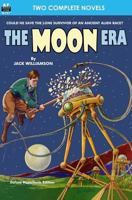 The Moon Era & Revenge of the Robots 1612871739 Book Cover