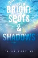 Bright Spots & Shadows 0228860768 Book Cover