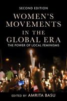 Women's Movements in the Global Era: The Power of Local Feminisms 0813344441 Book Cover