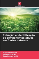 Extração e identificação de componentes ativos em fontes naturais (Portuguese Edition) 6209929400 Book Cover