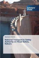 National Transport & Safety Authority on Road Safety, Nakuru 3639862031 Book Cover
